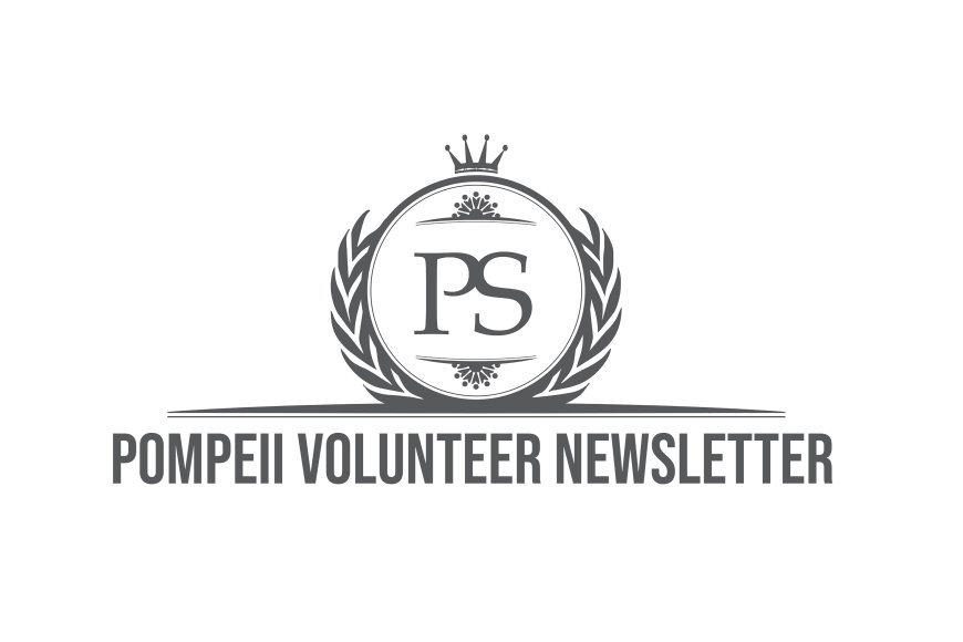 Launching Pompeii Volunteer Newsletter